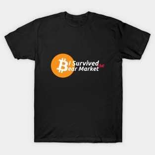 I Survived The Bear Market! T-Shirt